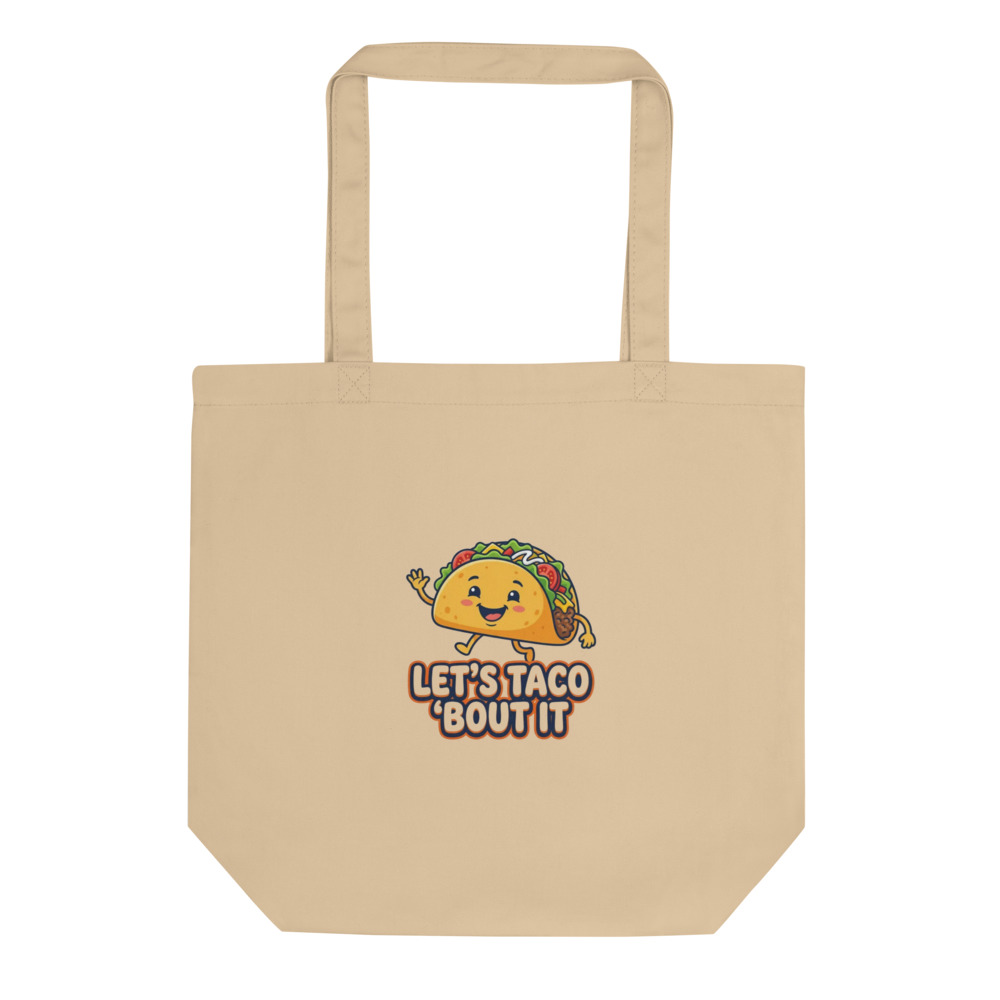 Lets Taco Bout It Tote Bag