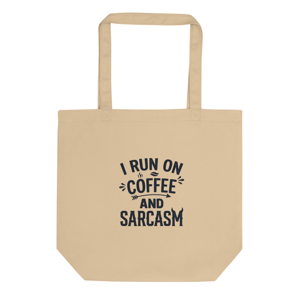 Coffee And Sarcasm Tote Bag