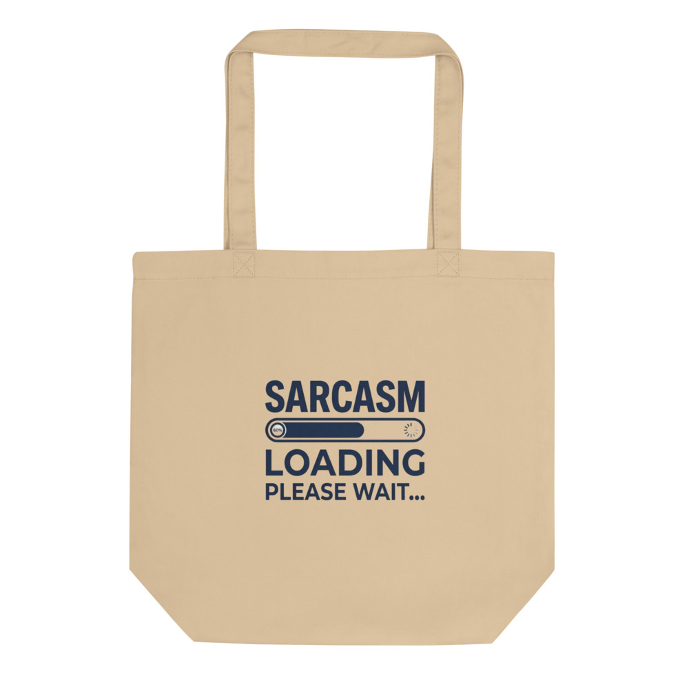 Sarcasm Loading Tote Bag