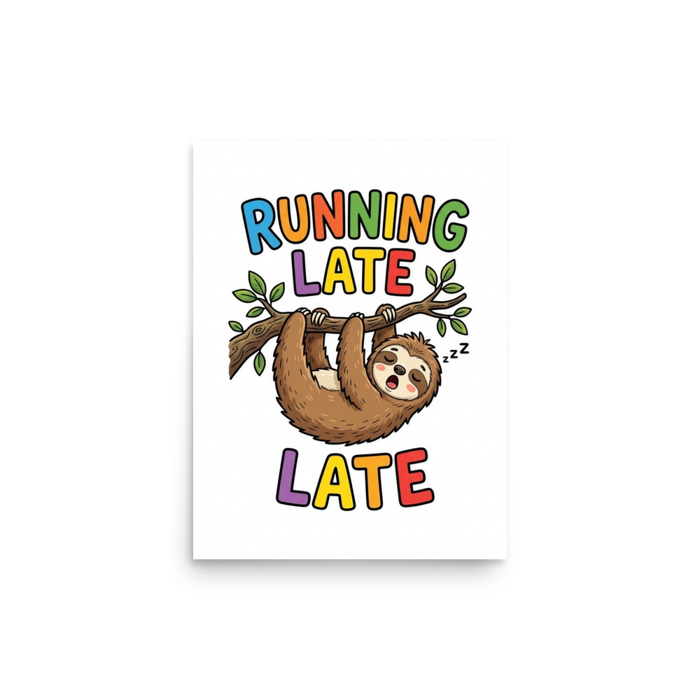 Sleepy Sloth Running Late