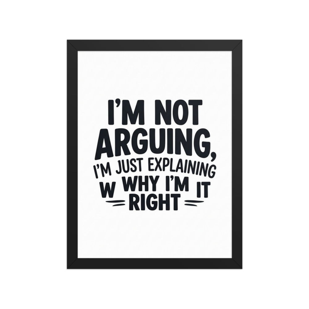 Just Explaining Im Right