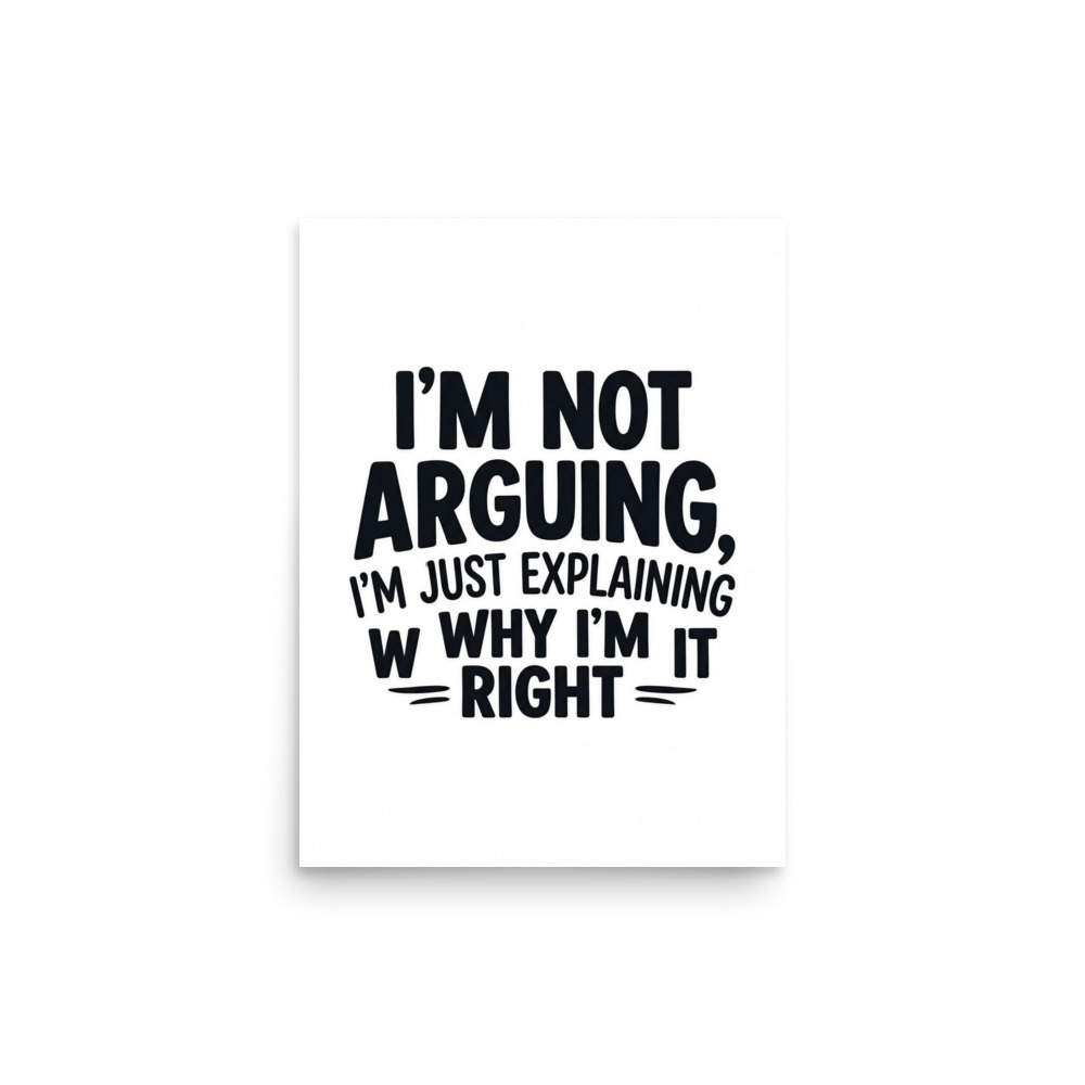 Just Explaining Im Right