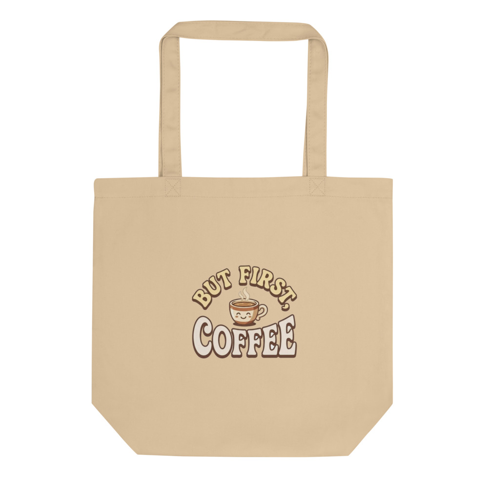 But First, Coffee Tote Bag