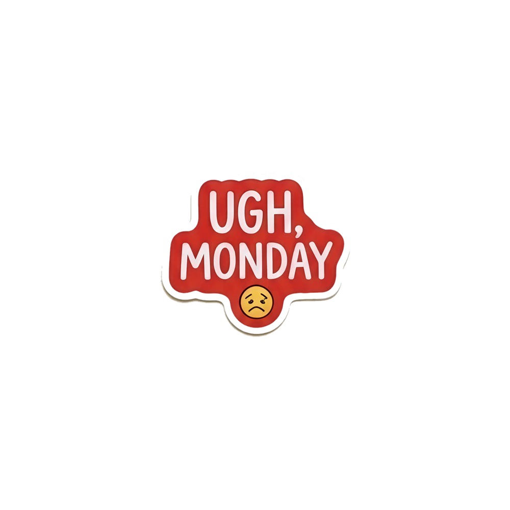 Ugh Monday Fridge Magnet, funny work meme, office decor, gift for coworkers