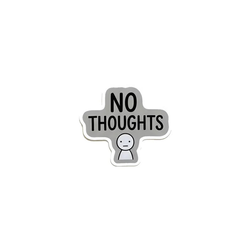 No Thoughts Fridge Magnet, funny meme, office decor, gift for coworkers