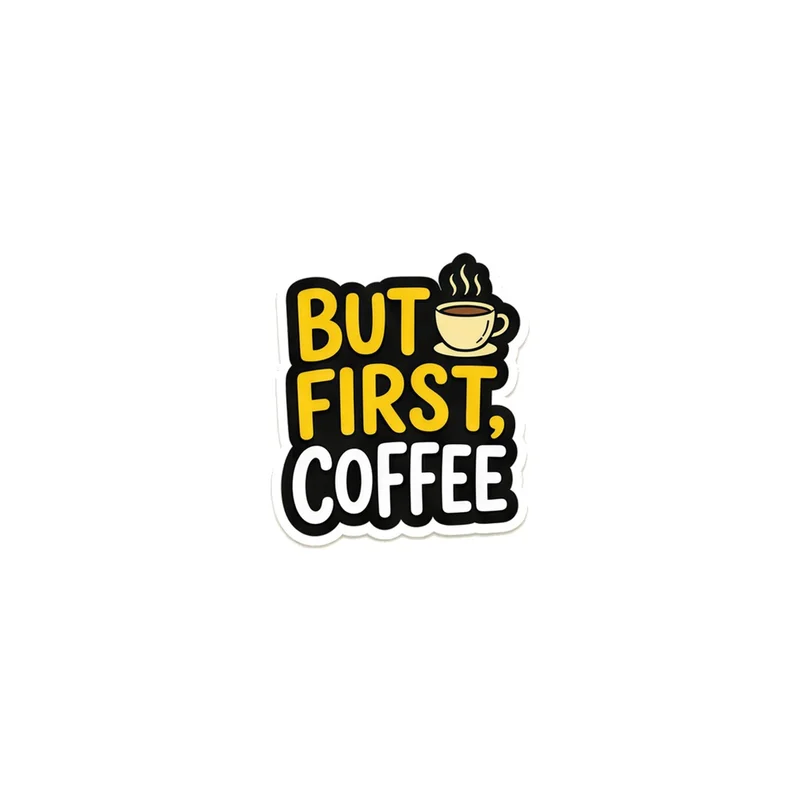 But First Coffee Fridge Magnet, funny work meme, office decor, gift for coworkers