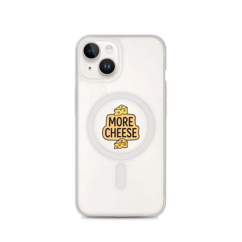 More Cheese MagSafe Clear Phone Case, iPhone 14, 15, 16 and 17 case, funny food meme, kitchen decor, gift for snack lovers