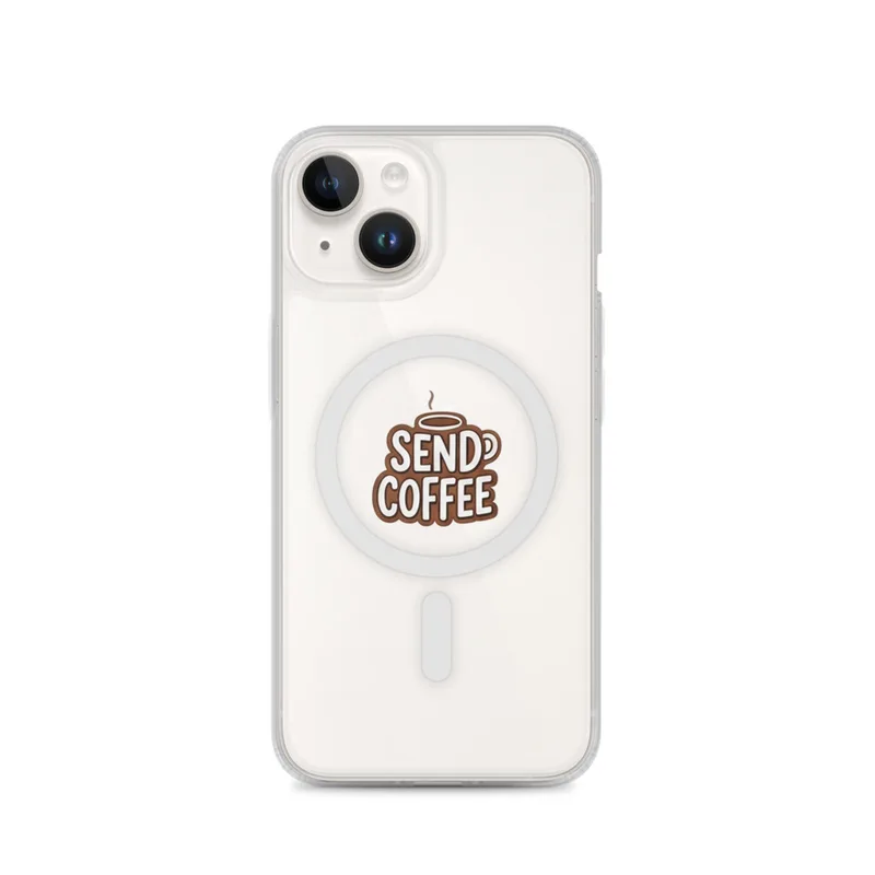 Send Coffee MagSafe Clear Phone Case, iPhone 14, 15, 16 and 17 case, funny work meme, office decor, gift for coworkers