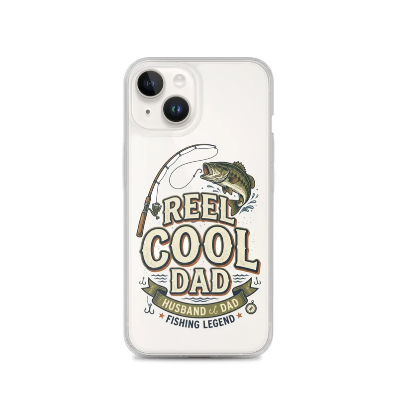 Reel Cool Dad Fishing Clear Phone Case, iPhone 14, 15, 16 and 17 case, bold vintage typography, fishing gift for dad