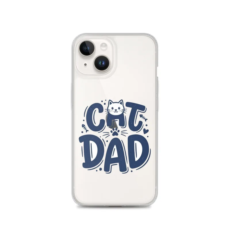 Cat Dad Clear Phone Case, iPhone 14, 15, 16 and 17 case, bold hand-lettered design, cat lover gift, playful pet parent accessory
