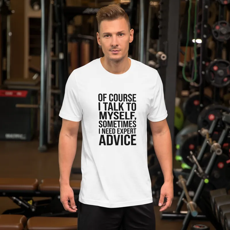 I Need Expert Advice Tee