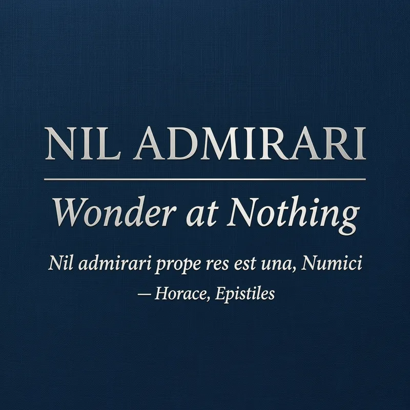 Nil Admirari Stoic Quote Art Print